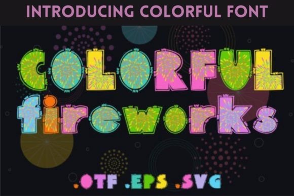 Colorful Fireworks Font for Vibrant Branding